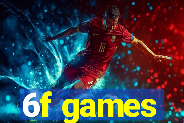6f games
